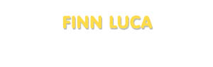 Der Vorname Finn Luca